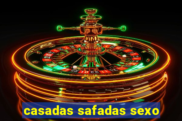 casadas safadas sexo